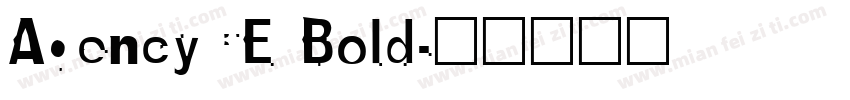 AgencyCE Bold字体转换